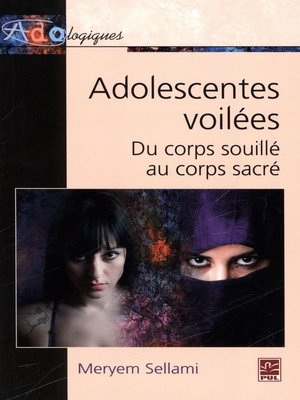 cover image of Adolescentes voilées du corps souillé au corps sacré